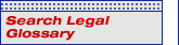 Search Legal Glossary
