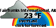 Click for Fairbanks Forecast