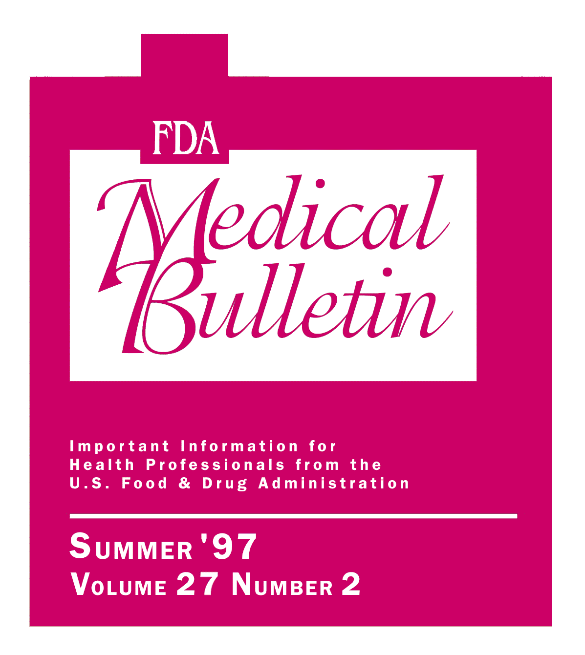 [FDA Medical
Bulletin]