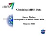 How to obtain MISR data; PowerPoint slides.