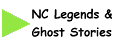 NC Legends & Ghost Stories