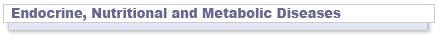 Endocrine, Nutritional and Metabolic Diseases