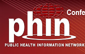 Public Health Information Network (PHIN) 2008 Conference