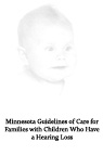 Guidelines of Care for Children with Special Health Care Needs, Deaf and Hard-of-Hearing