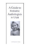 A Guide to Pediatric Audiologists in Utah