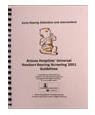 Arizona Hospitals’ Universal Newborn Hearing Screening 2001 Guidelines 