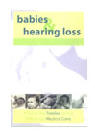 Babies & Hearing Loss: A Guide for Families about Follow-up Medical Care