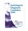 Illinois Universal Newborn Hearing Screening 2002 Audiological Diagnostic Guidelines