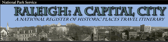 [graphic] Raleigh: A Capital City: A National Register of Historic Places Travel Itinerary