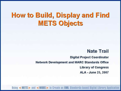 How to Build, Display and Find METS Objects