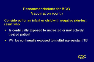 Slide 91: Recommendations for BCG Vaccination (cont.). Click for larger version.