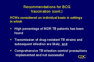 Slide 92: Recommendations for BCG Vaccination (cont.). Click for larger version.