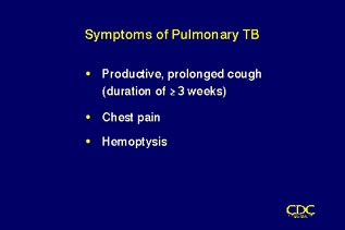 Slide 43: Symptoms of Pulmonary TB. Click for larger version.