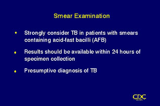 Slide 49: Smear Examination. Click for larger version.