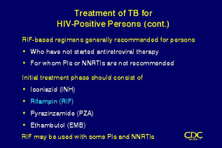Slide 73: Treatment of TB for HIV-Positive Persons (cont.). Click for larger version.