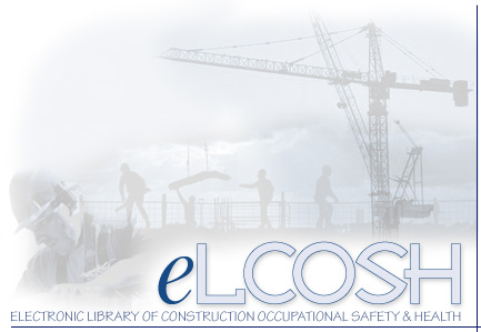 eLCOSH: Electronic Library of Construction Occupational Safety & Health
