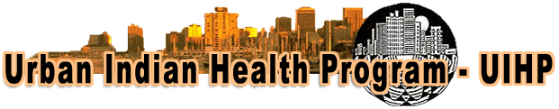 Urban Indian Health Program (UIHP)