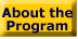 About the Program button