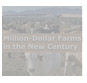 Million-dollar farms (those with annual sales of $1 million or more) represent 2 percent of all farms and account for 48 percent of farm sales.
