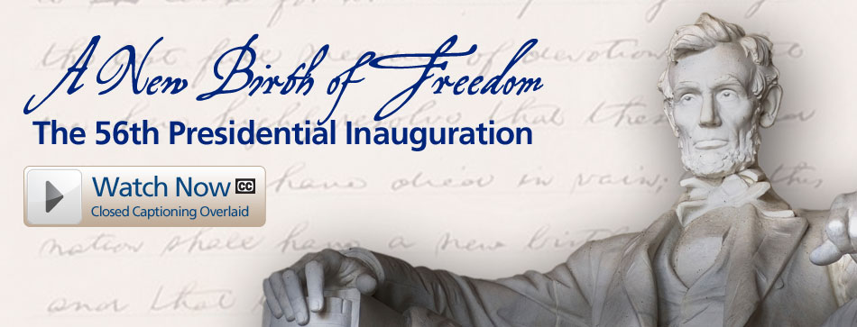 "A New Birth of Freedom," the fifty-sixth presidential inauguration