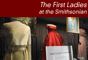 The First Ladies at the Smithsonian
