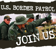 U.S. Border Patrol - Join Us - links to http://www.borderpatrol.gov