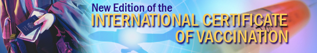 New Edition of the International Certificate of Vaccination