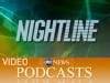 IMAGE: Nightline Video Podcast