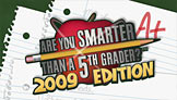 Smarter Than A 5TH Grader?™ 2009