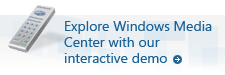 Explore Windows Media Center with our interactive demo