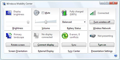 Windows Vista Business with Mobility Center provides a single place to adjust mobile device settings