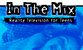 In the Mix - Reality Television for Teens from PBS