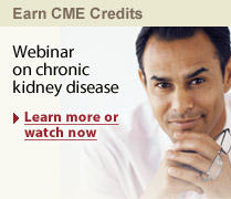 Earn  CME Credits; Live webinar on chronic kidney disease; Learn more or wathc now.