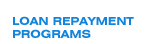 Loan Repayment Programs
