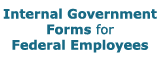 Internal Government Forms for Federal Employees