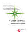 Cover: A GREEN COMPASS: Institutional Options for Developing a National System of Environmental Indicators