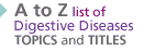 View A-Z List of Digestive Diseases