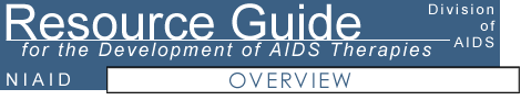 Overview - Resource Guide for the Development of AIDS Therapies