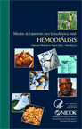 Treatment Methods for Kidney Failure: Hemodialysis (Métodos de tratamiento para la insuficiencia renal: Hemodiálisis) 
