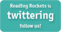 Reading Rockets is Twittering! Follow us!