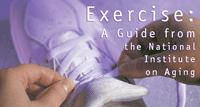 Excercise: A Guide from the NIA