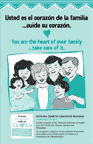 You are the heart of your family... take care of it. (Usted es el corazón de la familia...cuide su corazón.) 
