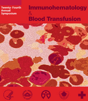 Immunohematology & Blood Transfusion Twenty-Four Annual Symposium