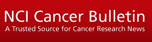 NCI Cancer Bulletin