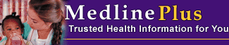 MedlinePlus Trusted Health Information for You