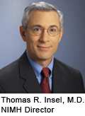 Thomas R. Insel, Director of NIMH