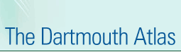 The Dartmouth Atlas of Health Care