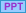 PPT