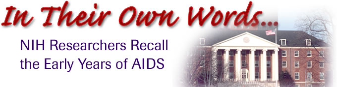 In their own words - NIH researchers recall the early years of AIDS