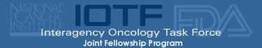 Interagency Oncology Taskforce, Joint Fellowship Program